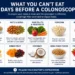 What you can't eat 5 days before a colonoscopy.