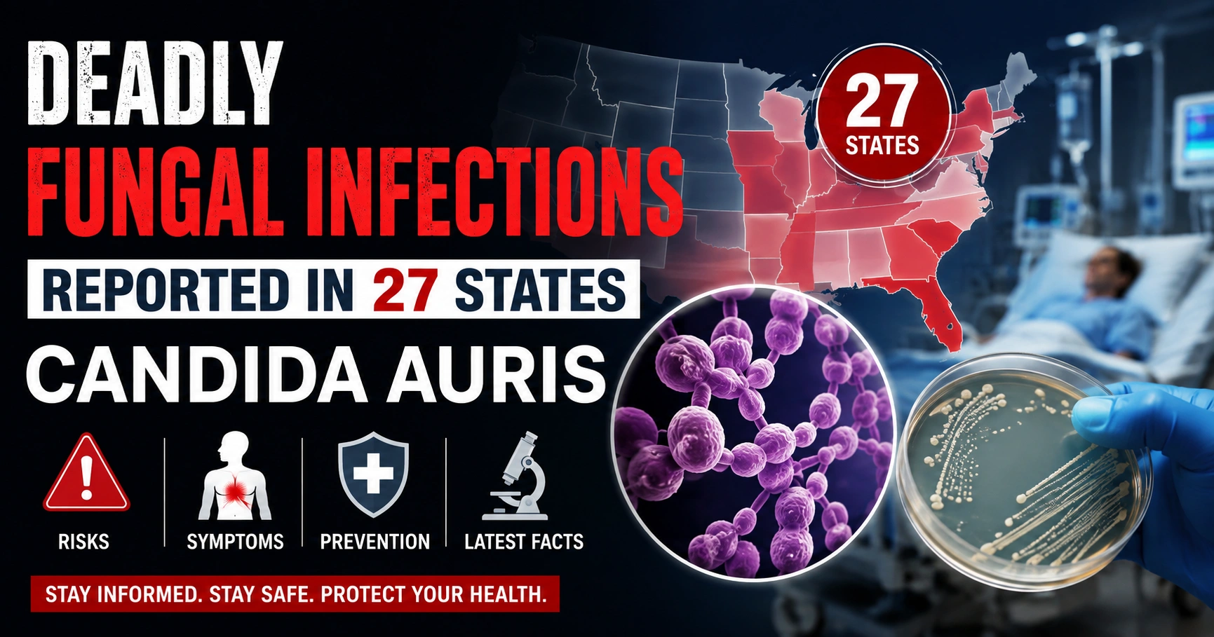 Deadly Fungal Infections Reported in 27 States